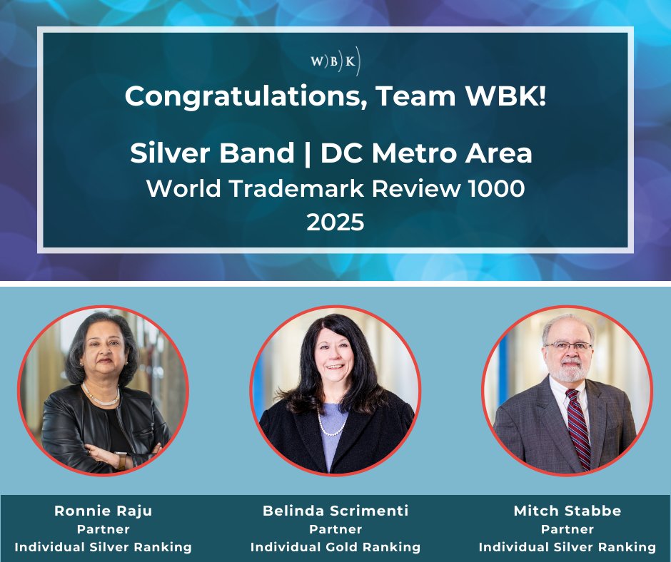 World Trademark Review has recognized WBK as a Silver Band firm in the 2025 edition of the WTR 1000: The World’s Leading Trademark Professionals.

Read the full release here: bit.ly/414gvRx

#NotJustAnotherLawFirm
