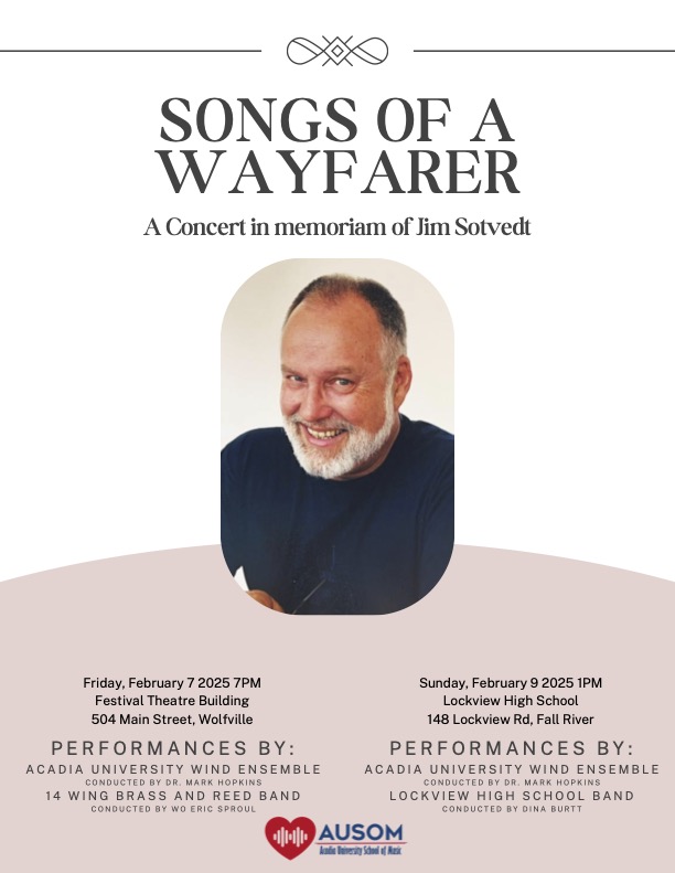 mailchi.mp/216ec02319c6/s… Honoring Jim Sotvedt: a lifelong musician, political enthusiast, and cherished member of the Acadia University Wind Ensemble. Performances featuring the Acadia Wind Ensemble, 14 Wing Brass and Reed Band, and Lockview High School Band.