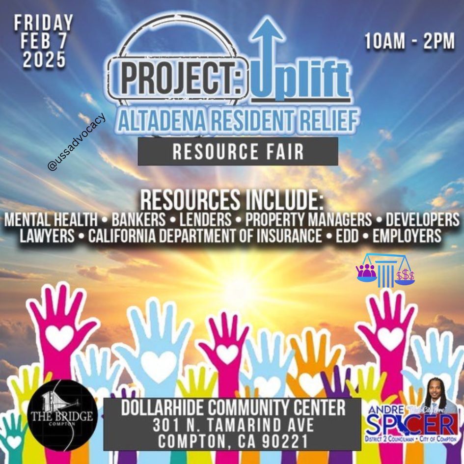 USSAdvocacy's tweet image. Join Project Uplift&apos;s Altadena Resident Relief Resource Fair! Friday, February 7th from 10am-3pm at the Dollarhide Community Center in Compton. Discover resources from lenders, lawyers, employers, mental health professionals, and more.#ProjectUplift #ResourceFair #AltadenaRelief