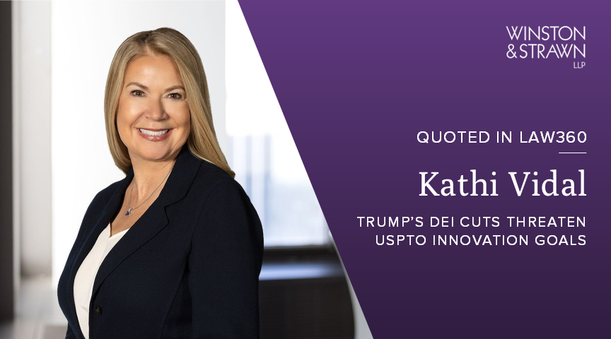 Former USPTO Director Kathi Vidal spoke with <a href="/Law360/">Law360</a> to discuss how the Trump administration’s actions to remove diversity, equity, and inclusion programs from the federal government could undermine the USPTO’s objective of expanding access to innovation. bit.ly/4hJDkiO