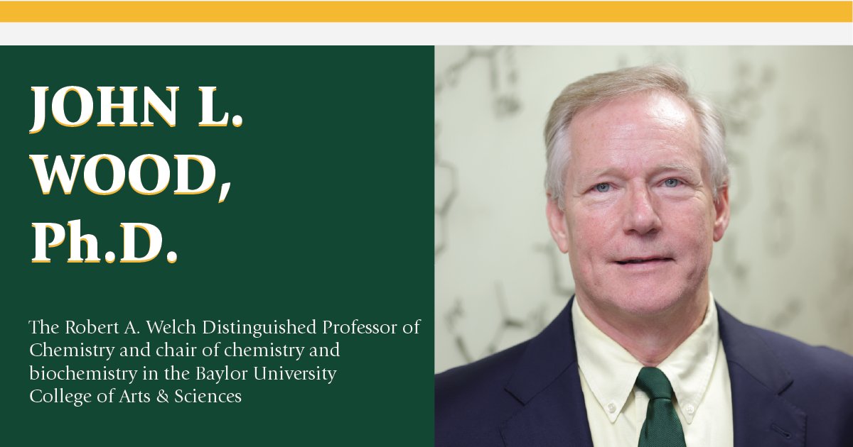 Baylor University College of Arts & Sciences (@baylor_aands) on Twitter photo Congratulations to Dr. John L. Wood, The Robert A. Welch Distinguished Professor of Chemistry and chair of the Department of <a href="/BaylorCBC/">Baylor Chemistry</a>, on being named University Distinguished Professor—the highest honor bestowed on Baylor faculty!
ℹ️ -> ow.ly/O61l50UUlBH Congratulations to Dr. John L. Wood, The Robert A. Welch Distinguished Professor of Chemistry and chair of the Department of <a href="/BaylorCBC/">Baylor Chemistry</a>, on being named University Distinguished Professor—the highest honor bestowed on Baylor faculty!
ℹ️ -> ow.ly/O61l50UUlBH