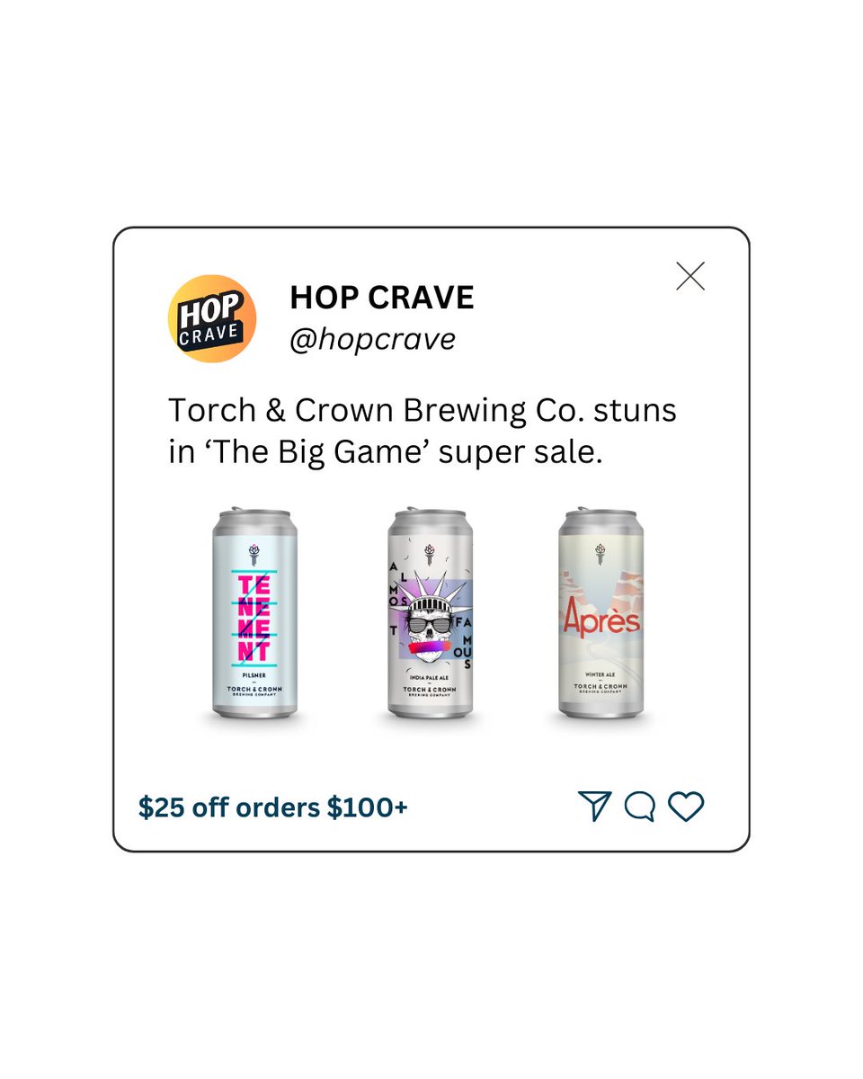 🚨 Hop Crave Exclusive: Torch &amp; Crown stuns in new sale for *The Big Game.* Head to our website for $25 off orders of $100+ (no discount code needed), and stock up your fridge for The Big Game 🏈🍻