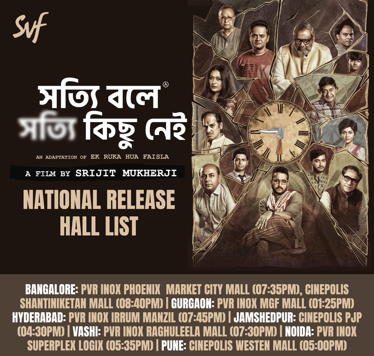 WB_BoxOffice's tweet photo. ‘সত্যি বলে সত্যি কিছু নেই’: NATIONAL RELEASE TOMORROW [7 Feb 2025]... #SrijitMukherji’s latest directorial #ShotyiBoleShotyiKichhuNei releasing in cinema halls [#Bangalore, #Gurgaon, #Hyderabad, #Jamshedpur, #Vashi, #Noida and #Pune] of #India... #HallList out now.

#SVF #SBSKN https://t.co/scRxDAbEEb