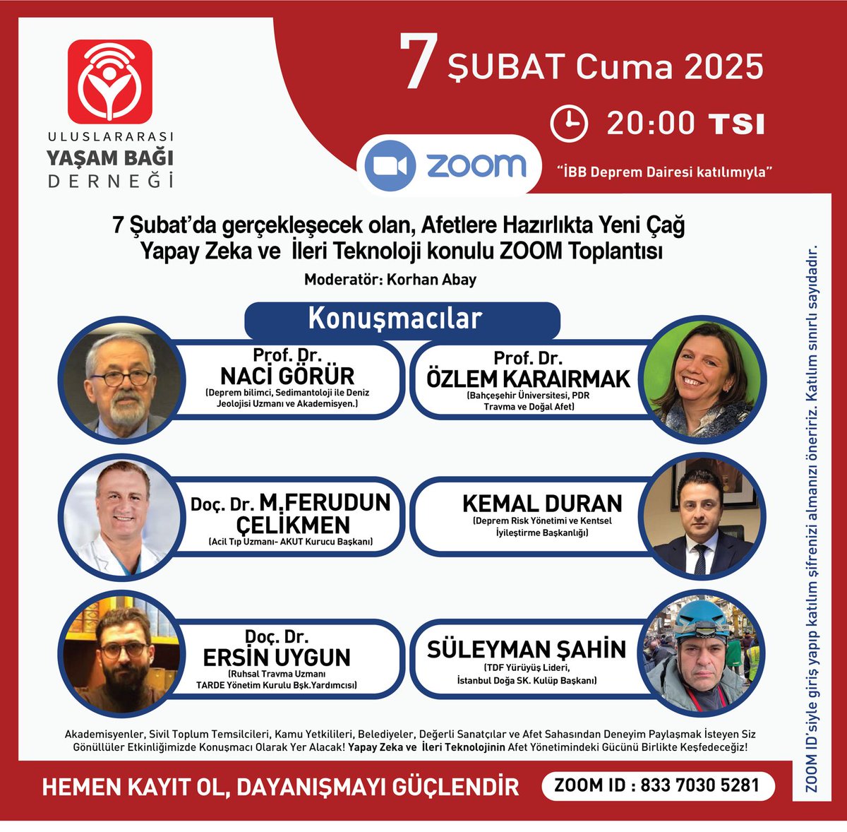 yasambagi's tweet photo. ÖNEMLİ DUYURU!
 YENİ KONUŞMACIMIZ: PROF. DR. NACİ GÖRÜR!
#Nacigorur
#deprem
#hatay
#6subat2023
Uluslararası Yaşam Bağı Derneği’nin 7 Şubat 2025 Cuma günü saat 20:00'de düzenleyeceği "Afetlere Hazırlıkta Yeni Çağ: Yapay Zeka ve İleri Teknoloji" konulu Zoom toplantısında, deprem bilimi ve afet yönetimi denince akla gelen ilk isimlerden biri olan Prof. Dr. Naci Görür, etkinliğimize konuşmacı olarak katılacak. Kendisi, bilimsel perspektifi ve engin deneyimiyle afetlere hazırlıkta kritik öneme sahip bilgileri bizlerle paylaşacak.

Moderatör: Korhan Abay
Konuşmacılar:
✅ Prof. Dr. Naci Görür
✅ Prof. Dr. Özlem Karaırmak
✅ Doç. Dr. M. Ferudun Çelikmen
✅ Kemal Duran
✅ Doç. Dr. Ersin Uygun
✅ Süleyman Şahin

📍 Tarih: 7 Şubat 2025, Cuma
🕗 Saat: 20:00 TSI
📌 Zoom ID: 833 7030 5281

Bu önemli etkinlikte yer almak ve afetlere hazırlıkta bilim ve teknolojinin nasıl bir rol oynadığını öğrenmek için hemen kaydolun!

#DepremBilinci #AfetHazırlığı #YapayZekaVeAfetYönetimi #UluslararasıYaşamBağıDerneği