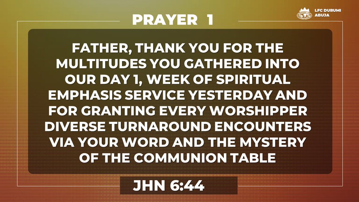 winnersdurumi's tweet photo. PRAYER 1 - JOHN 6:44
#WinnersDurumi
#LivingFaithChurchAbuja
#MyNewEra2025
#SpiritualWeekOfEmphasis https://t.co/5994AurCS1