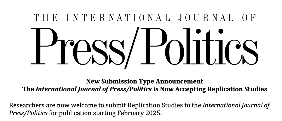 The International Journal of Press/ Politics is now accepting replication studies! I'm particularly excited to see papers that expand the generalizability of past findings to new contexts, including the Global South. Details here: journals.sagepub.com/pb-assets/cmsc…