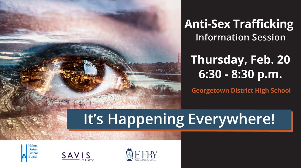 The HDSB, in collaboration with SAVIS Halton and EFRY Hope and Help for Women, invites families/community members to an Anti-Sex Trafficking Information Session on Thursday Feb. 20, 2025, from 6:30 to 8:30 p.m., at Georgetown District High School (70 Guelph Street, Georgetown).