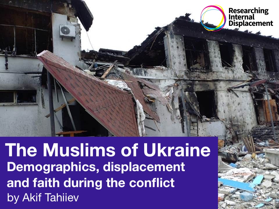 Insightful blog from Akif Tahiiev explores how internal displacement has reshaped Ukraine’s Muslim map – and the challenges of this resilient community – as Ukrainian Muslims try to preserve their faith and identity amidst the ongoing attacks by Russia. researchinginternaldisplacement.org/short_pieces/t…