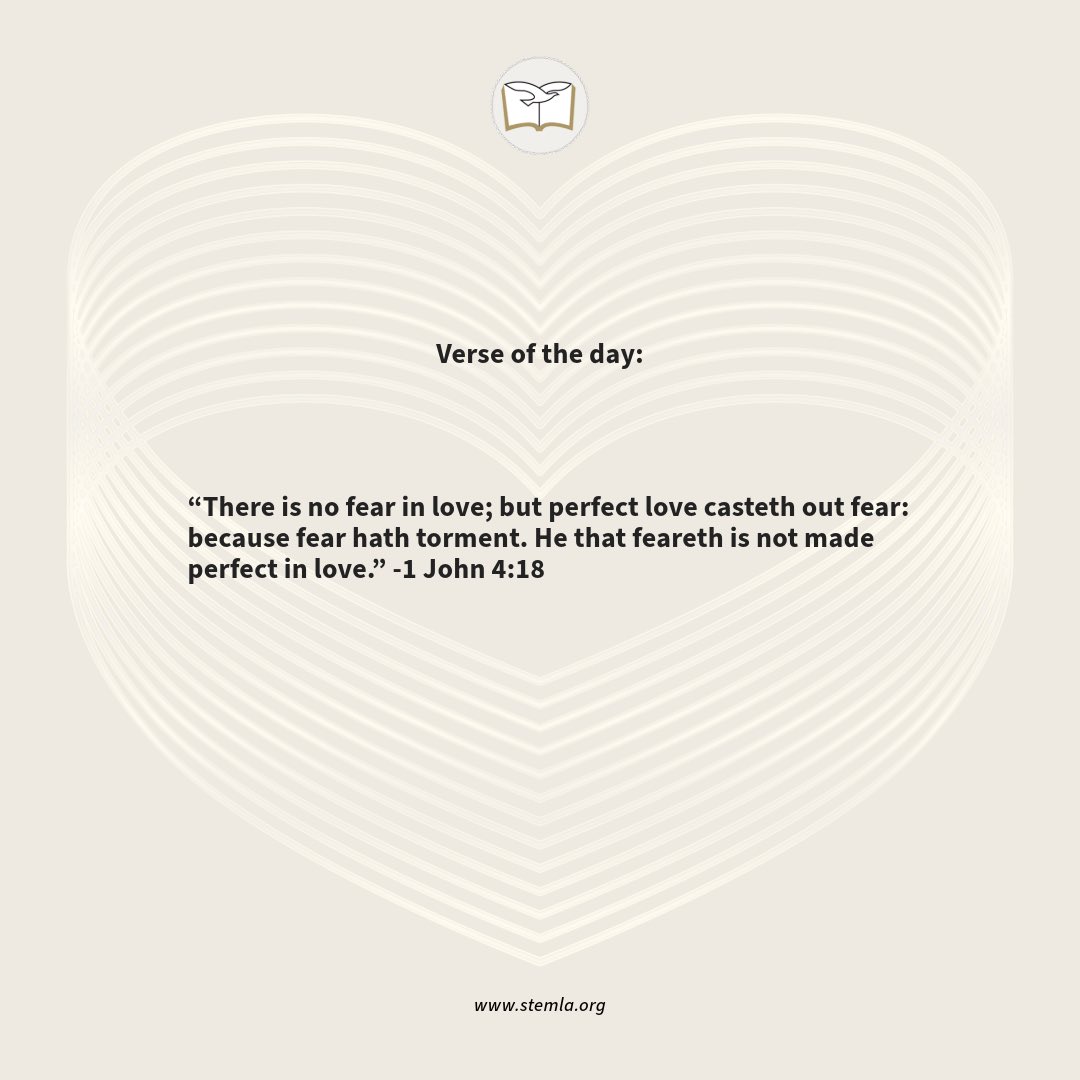 STEMChurch's tweet photo. VERSE OF THE DAY: “There is no fear in love; but perfect love casteth out fear: because fear hath torment. He that feareth is not made perfect in love.” -1 John 4:18

#stemchurch https://t.co/Im3p6JQEA9