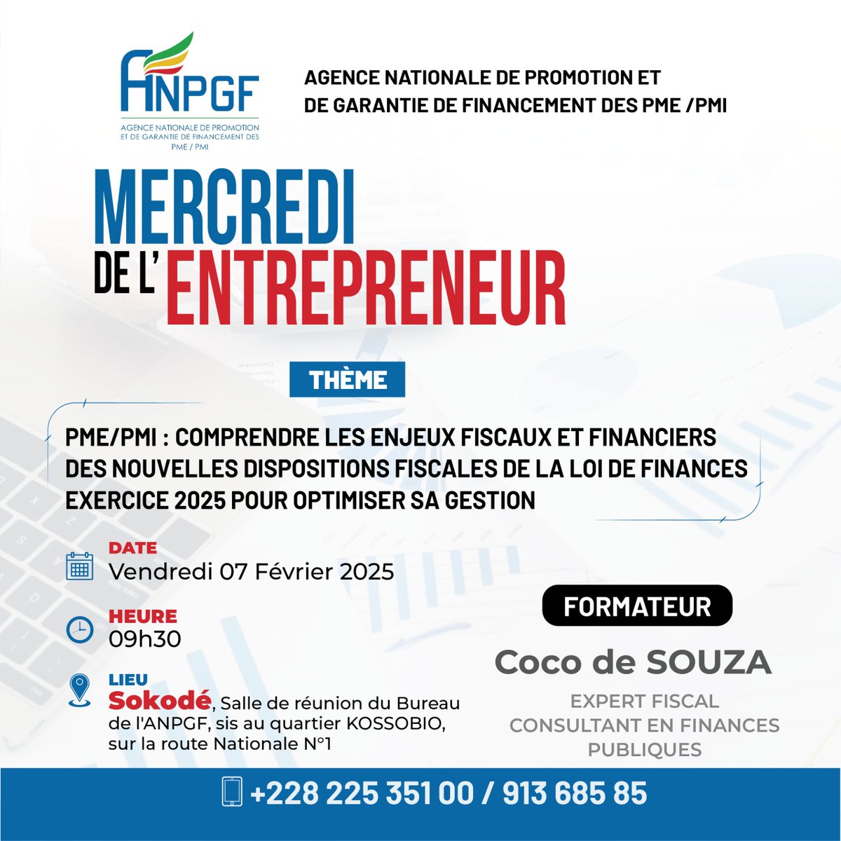 Invitation de l’<a href="/AnpgfTg/">ANPGF Togo</a> au MDE, ce vendredi 07 février 2025, au bureau de l’Agence à Sokodé, à partir de 09h30.

"PME/PMI : COMPRENDRE LES ENJEUX FISCAUX ET FINANCIERS DES NOUVELLES DISPOSITIONS FISCALES DE LA LOI DE FINANCES EXERCICE 2025 POUR OPTIMISER SA GESTION".