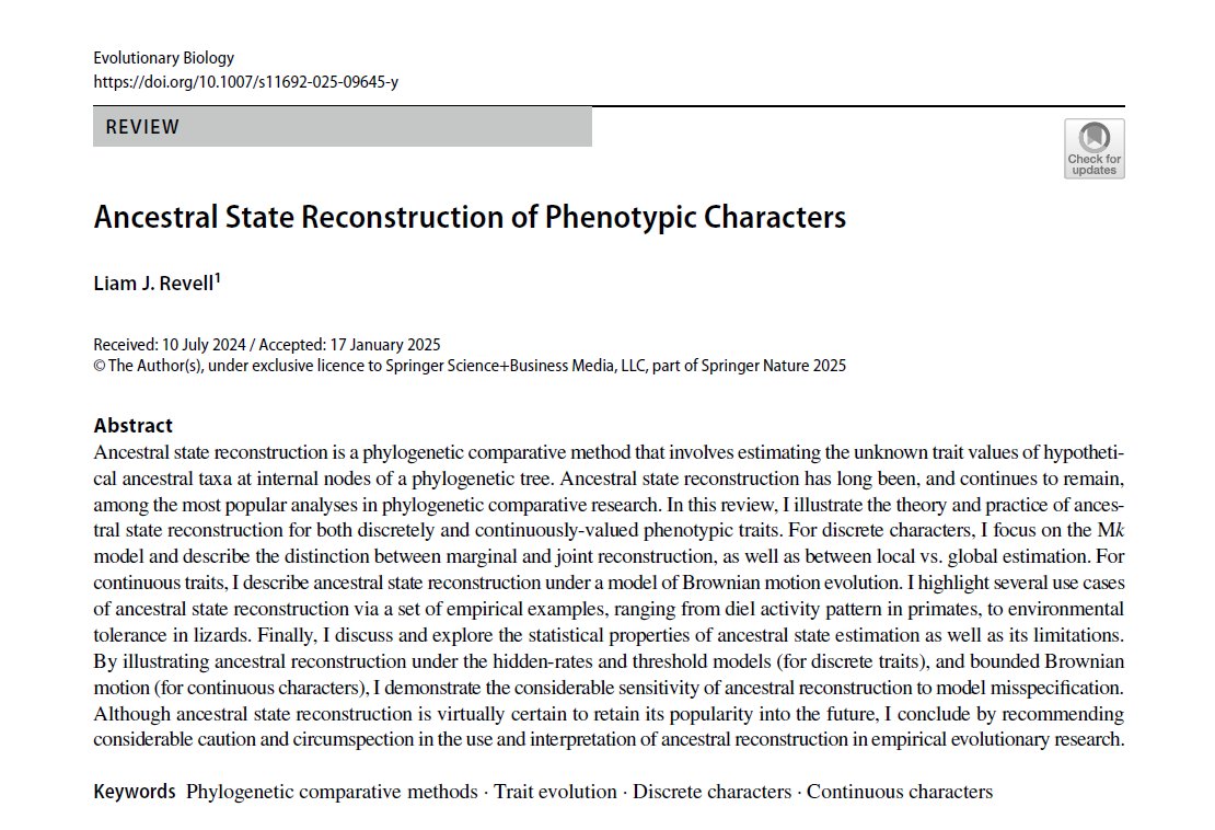 Liam Revell (@phytools_liam) on Twitter photo I'm pretty happy how my review "Ancestral State Reconstruction of Phenotypic Characters" turned out in <a href="/SpringerNature/">Springer Nature</a> 'Evolutionary Biology.'
Please check it out: doi.org/10.1007/s11692… (and feel free to email me for a reprint if you don't have access). I'm pretty happy how my review "Ancestral State Reconstruction of Phenotypic Characters" turned out in <a href="/SpringerNature/">Springer Nature</a> 'Evolutionary Biology.'
Please check it out: doi.org/10.1007/s11692… (and feel free to email me for a reprint if you don't have access).