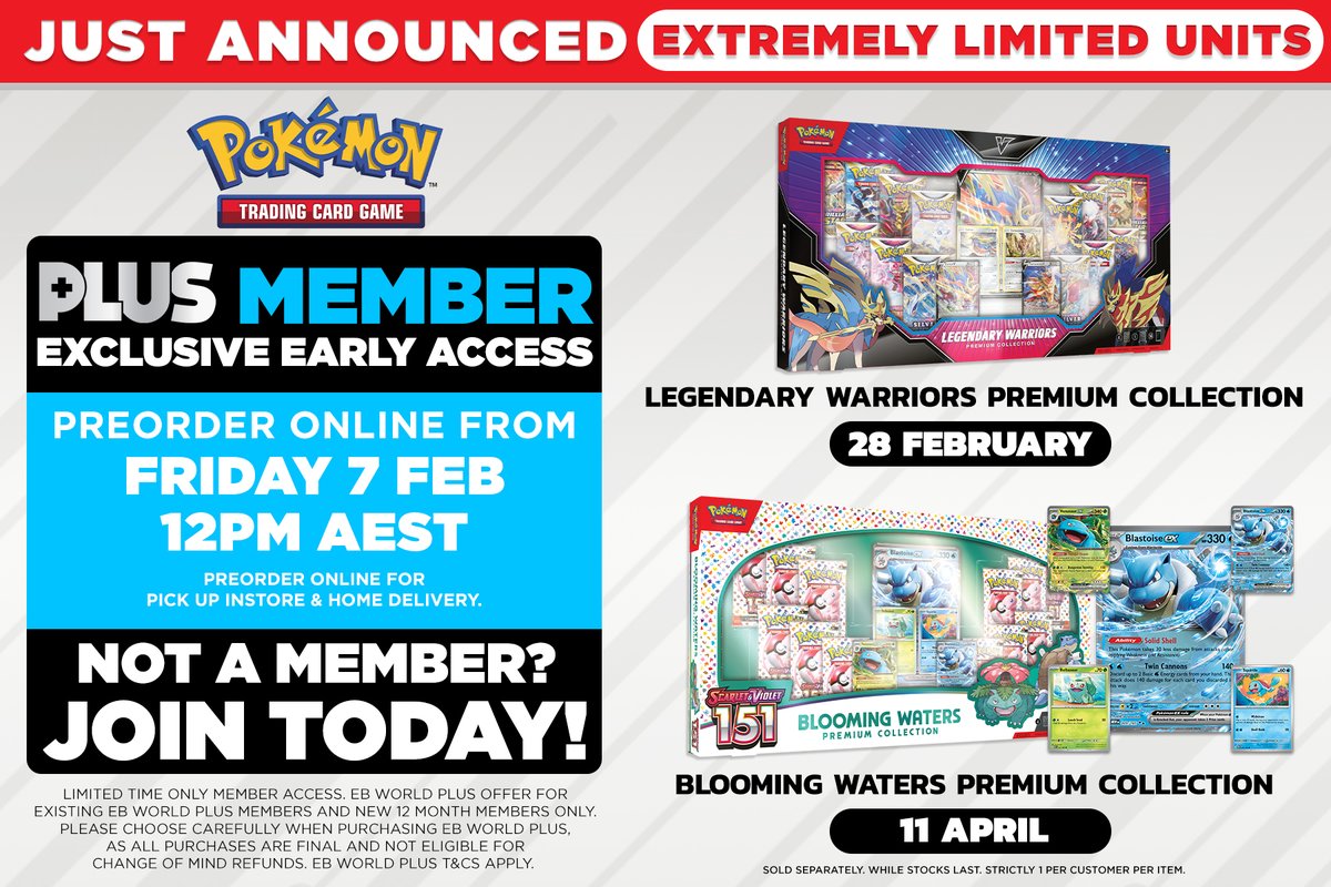 JUST ANNOUNCED!  New Pokmon TCG Legendary Warriors and Blooming Waters Premium  Collections are available for preorder online TODAY from 12PM AEST for EB  World Plus Member Exclusive Early Access! Extremely limited