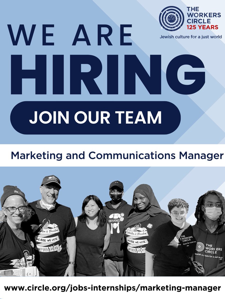 The Workers Circle is hiring! To learn more about the Marketing and Communications Manager position, visit: circle.org/jobs-internshi…

#hiringNYC #jobsNYC#WorkersCircle #NYCjobs
