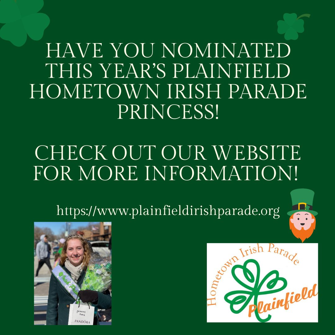 Happy Thursday!

We are accepting nominations for this year's 2025 Plainfield Hometown Irish Parade Irish Princess!

Check out the website for more information! 
Irish Princess — Plainfield Hometown Irish Parade