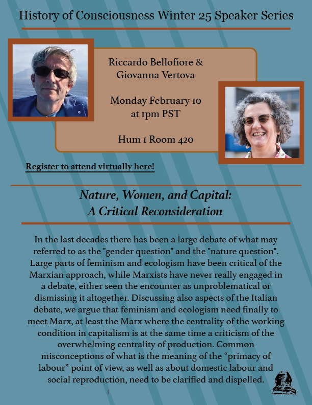 ucscHistCon's tweet photo. HistCon Speaker Series continues next Monday February 10th, with Riccardo Bellofiore &amp; Giovanna Vertova (the class[y] economists)'s "Nature, Women, and Capital: A Critical Reconsideration". Join us in person in HUM 1 Rm 420 or register for zoom link: https://t.co/9YKXhf2KOj https://t.co/OLjCW77uXk