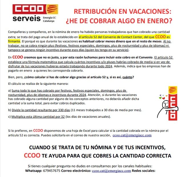 Compañeros y compañeras,
 Seguramente habéis notado un incremento en la nómina de enero bajo el concepto "retribución vacaciones". Esto se debe al art.52 del Convenio Colectivo y aquí os lo explicamos. 
#CCOOEmergiaCatalunya
#JuntosSomosMásFuertes 
#LuchamosPorVosotros