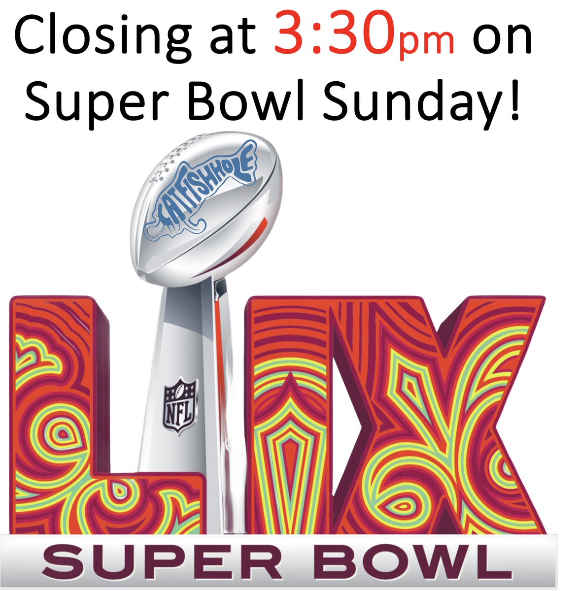 Both @thecatfishhole Fayetteville and Alma will be closing early on Super Bowl Sunday! 🏈