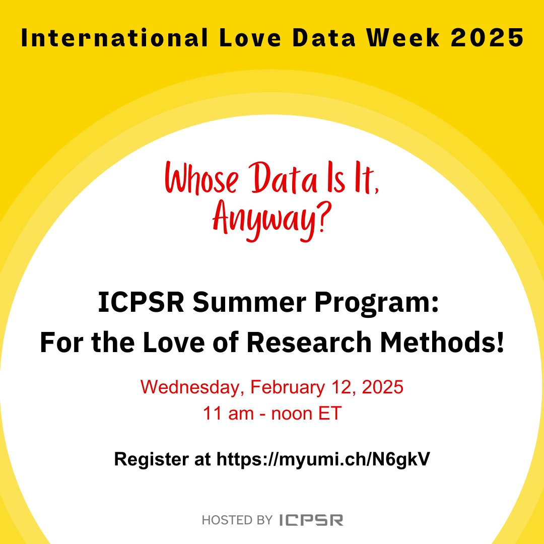 ICPSR's tweet image. ICYMI: Excited for #LoveDataWeek? Join us for the webinar, "ICPSR Summer Program: For the Love of Research Methods!" on Wednesday, February 12, 2025, from 11:00 am to 12:00 pm. Don't miss the chance to expand your research skills! Sign up at: myumi.ch/N6gkV @ICPSRSummer