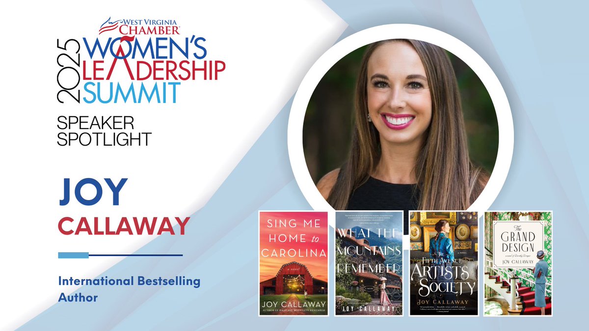 SPEAKER SPOTLIGHT 🎙️ Joy Callaway, international bestselling author of Sing Me Home to Carolina, What the Mountains Remember, The Fifth Avenue Artist's Society and The Grand Design, will be speaking at the 2025 Women's Leadership Summit!

Register Here: wvchamber.com/2025-womens-le…