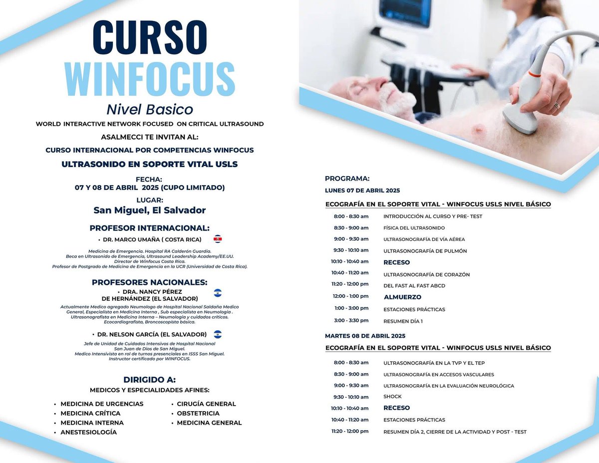 ASALMECCI's tweet image. CURSO WINFOCUS - Nivel Básico - Ultrasonido en Soporte Vital USLS

Fecha: 07 y 08 de Abril de 2025
Lugar: San Miguel, El Salvador

Dirigido a Medicina de Urgencia, Medicina Crítica, Medicina Interna, Anestesiología, Cirugía General, Obstetricia y Medicina General