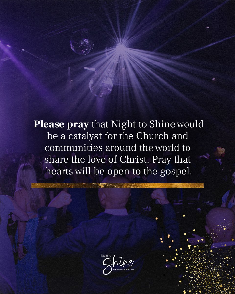 Please pray that Night to Shine would be a catalyst for the Church and communities around the world to share the love of Christ. Pray that hearts will be open to the gospel. 🙏🏼💙