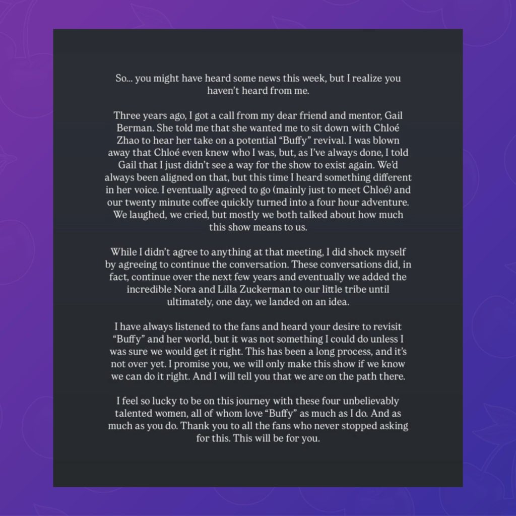 Sarah Michelle Gellar confirms the upcoming ‘Buffy: The Vampire Slayer’ reboot:

“I have always listened to the fans and heard your desire to revisit Buffy and her world. […] Thank you to all the fans who never stopped asking for this. This will be for you.”