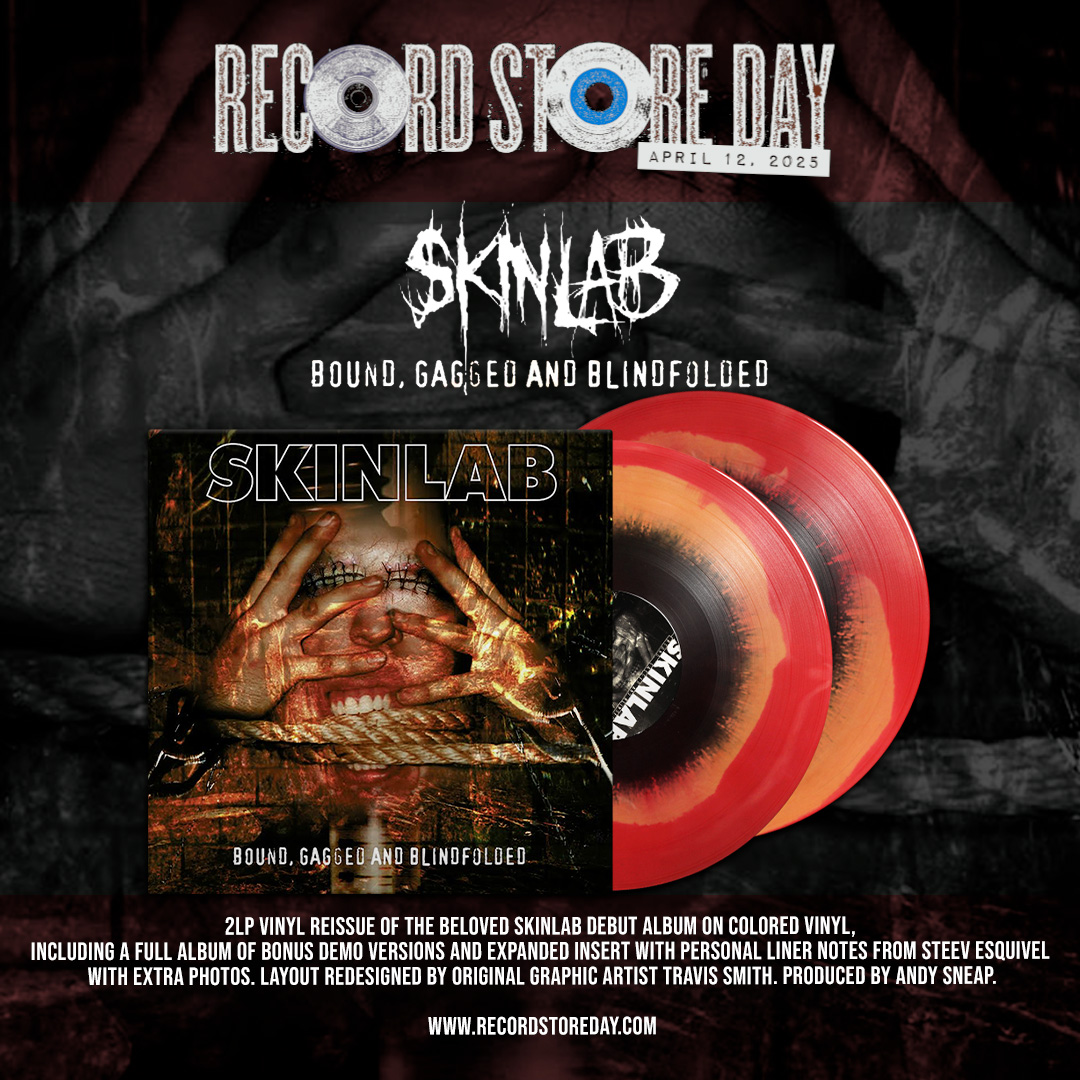 SKINLAB’S ‘BOUND, GAGGED AND BLINDFOLDED’ REISSUED FOR RECORD STORE DAY April 12, 2025
Exclusive Limited Edition 2LP Colored Vinyl Includes Expanded Packaging With Personal Liner Notes And Bonus Tracks
#RSD2025 #RSD25 #RecordStoreDay2025 #Skinlab
#vinylreissue #coloredvinyl