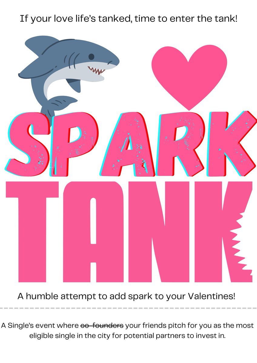 No Valentine’s plans 👀 (me neither) Felt like trying something fun—Spark Tank. 🦈❤️

Like Shark Tank, but instead of pitching for money, you pitch your single friends to the tank and in return they pitch you. 
Embarrassing stories, aww moments, good laughs all on the cap table