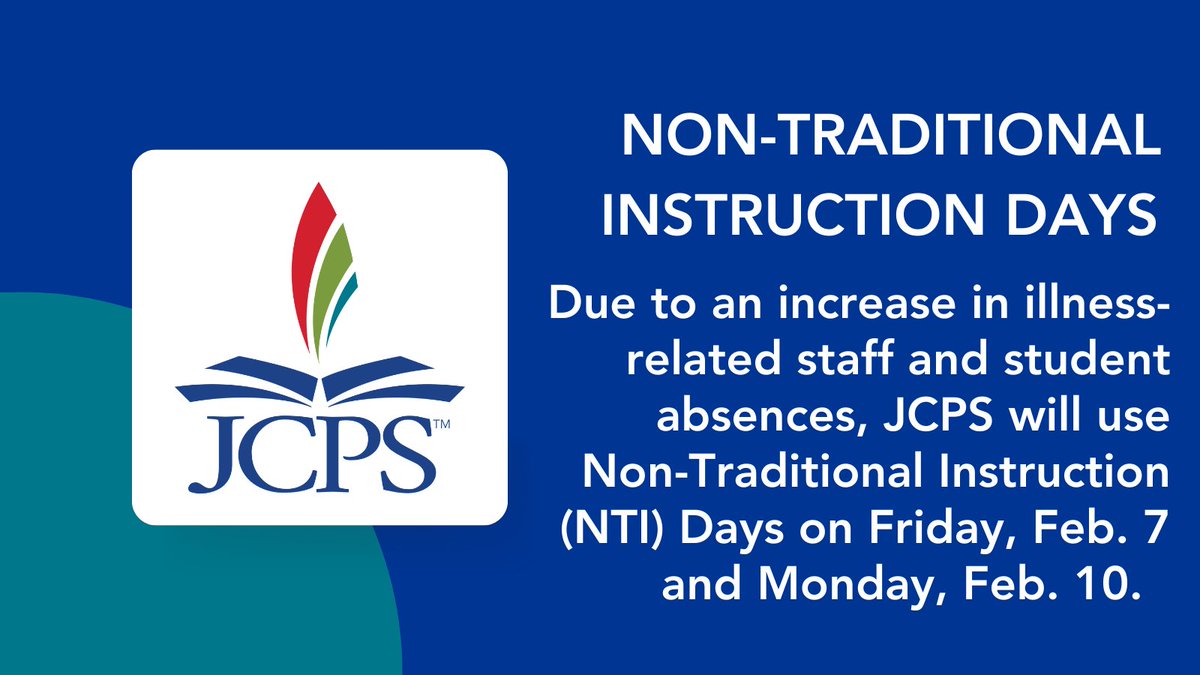 🚨NTI DAYS| Due to an increase in illness-related student and staff absences, JCPS will utilize  Non-Traditional Instruction (NTI) Days on Friday, February 7, 2025 and Monday, February 10, 2025. All athletic and extracurricular activities will continue as planned. Families and