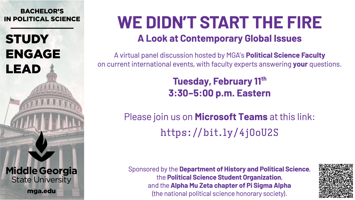 MGAPolSci's tweet photo. Please join us next Tuesday, February 11th at 3:30 pm Eastern for our first @MGAstateU political science discussion event of the spring 2025 semester, "We Didn’t Start The Fire: A Look at Contemporary Global Issues." More details at https://t.co/RncjF3q4Hl. https://t.co/qTuRyhKEzA