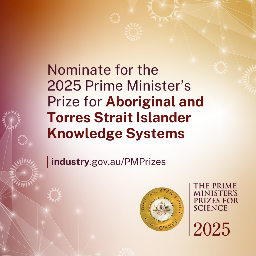 Know an inspiring project led by a First Nations person, team or community group tacklinga challenge through Indigenous knowledge systems? Nominate them now for the 2025 Prime Minister’s Prizes for Science by 18 March 2025!

Find out more by visiting industry.gov.au/PMPrizes