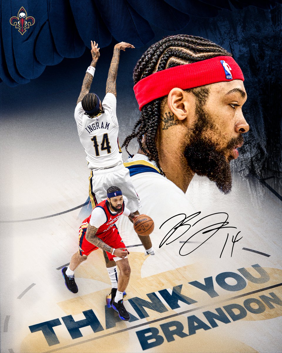 For all the buckets, for all the good times, &amp; for all the love you showed New Orleans:

Thank you, Brandon Ingram. 🫶