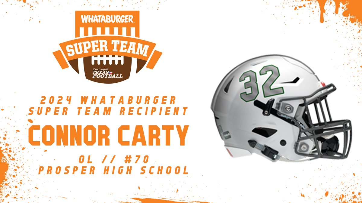 Whataburger Super Team (@whatasuperteam) on Twitter photo Congrats to Prosper OL Connor Carty on being named to the 2024 <a href="/Whataburger/">Whataburger®</a> Super Team!
🍔: texasfootball.com/whataburger-su…
<a href="/ConnorCarty_/">Connor Carty</a> | <a href="/ProsperHS/">Prosper High School</a> | <a href="/ProsperEaglesFB/">Prosper Eagles FB</a> |
<a href="/Coach_Moore5/">Tyler Moore</a> | <a href="/dctf/">Dave Campbell's Texas Football — TexasFootball.com</a> | #WhataSuperTeam #Whataburger #txhsf Congrats to Prosper OL Connor Carty on being named to the 2024 <a href="/Whataburger/">Whataburger®</a> Super Team!
🍔: texasfootball.com/whataburger-su…
<a href="/ConnorCarty_/">Connor Carty</a> | <a href="/ProsperHS/">Prosper High School</a> | <a href="/ProsperEaglesFB/">Prosper Eagles FB</a> |
<a href="/Coach_Moore5/">Tyler Moore</a> | <a href="/dctf/">Dave Campbell's Texas Football — TexasFootball.com</a> | #WhataSuperTeam #Whataburger #txhsf