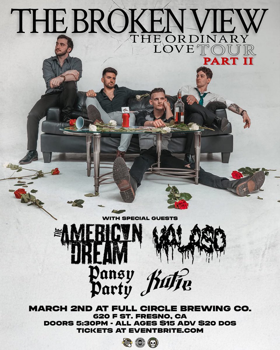March 2nd at Full Circle Brewing
The Broken View / The American Dream
OfficialValaso / Pansy Party / Kutie
All Ages / $15 Adv / $20 Dos
ONLINE Tickets: bit.ly/3C54uS4