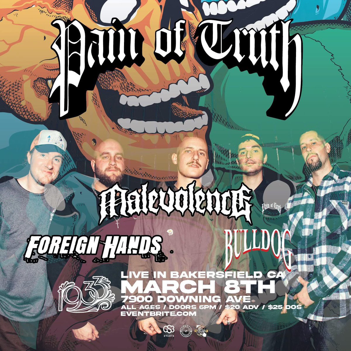 March 8th at 1933
Pain Of Truth / MALEVOLENCE 
Foreign Hands / Bulldog
All Ages / $20 Adv / $25 Dos
ONLINE Tickets: bit.ly/3Eerui2

PHYSICAL Tickets: 
Stage Fright Clothing
Speakeasy Bar &amp; Grill at 1933