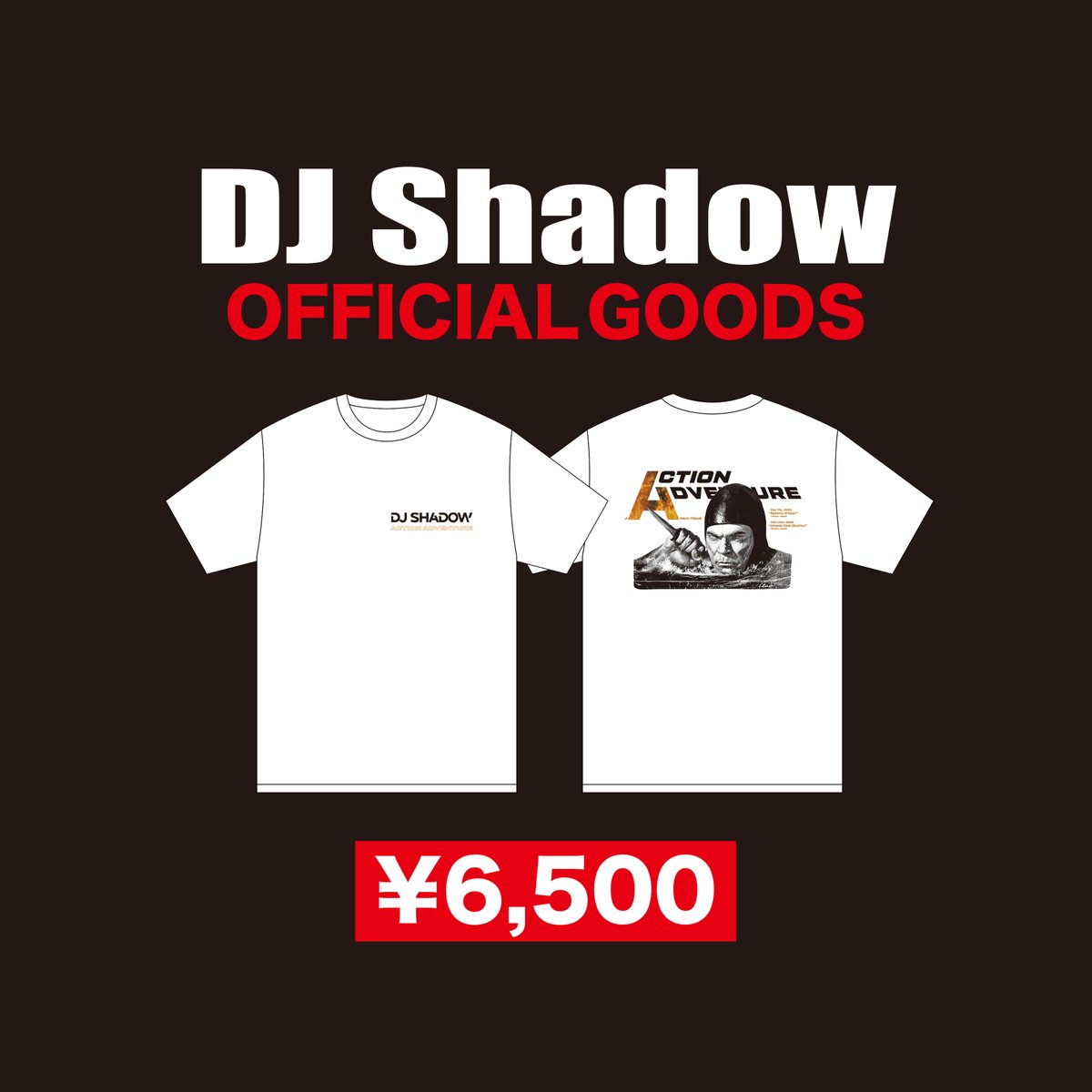 DJ SHADOW 物販情報】 ⚠️Tシャツの販売価格が変更となりました。 ご