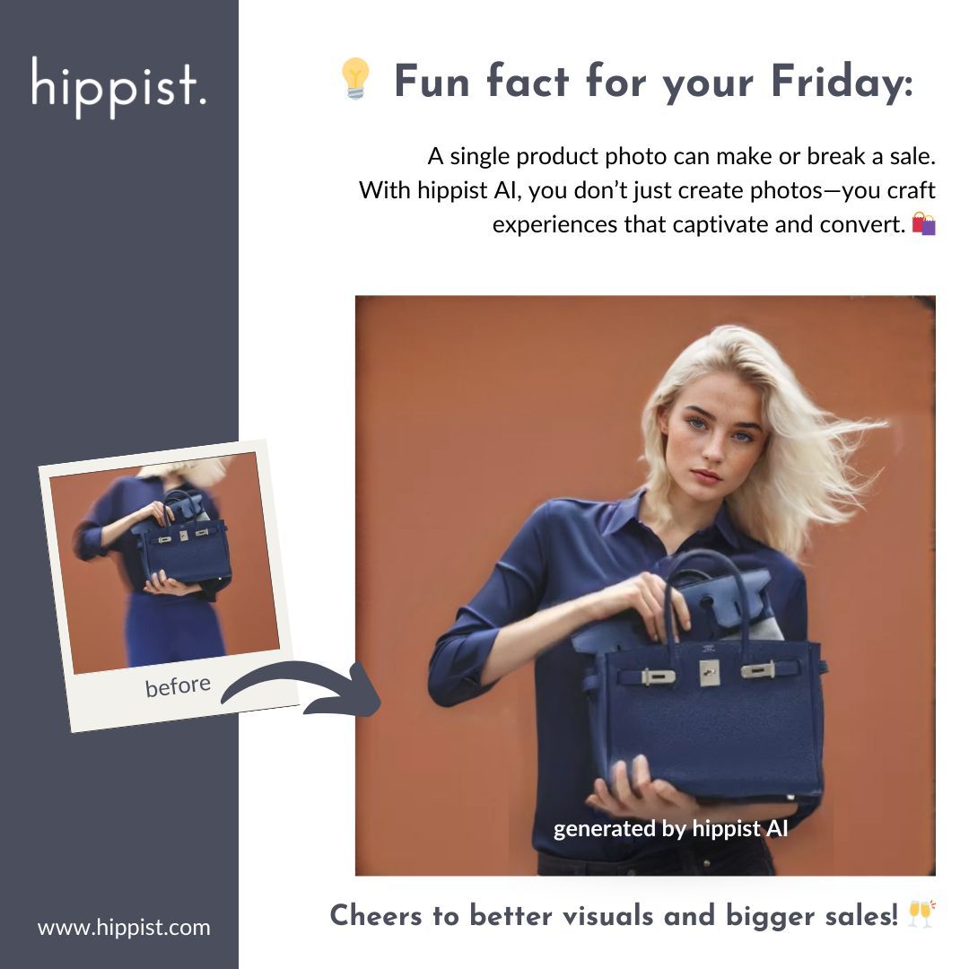 hippistAI's tweet image. 💡 Fun fact for your Friday:

A single product photo can make or break a sale.
With hippist AI, you don’t just create photos—you craft experiences that captivate and convert. 🛍️

Cheers to better visuals and bigger sales! 🥂
#AIForEcommerce #hippistAI