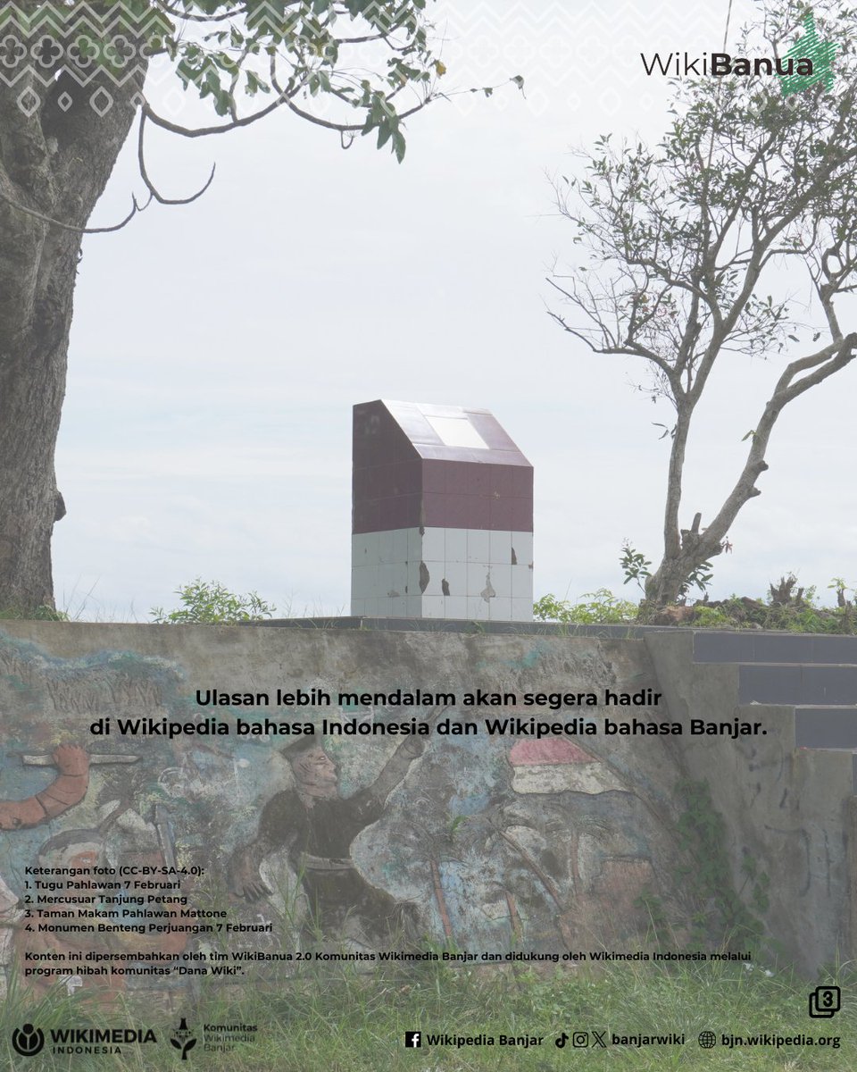 banjarwiki's tweet photo. Uy, kakawanan Wiki!
Tahulah Pian, setiap tanggal 7 Februari, Kabupaten Tanah Bumbu memperingati Hari Pahlawan, berdasarkan peristiwa pertempuran di Pagatan?
Ulasan selanjutnya, simak dalam infografis berikut ini!
#WikiBanua
#WikimediaIndonesia
#BanuaBanjar
#BasaBanjar https://t.co/cH4QdYZ2Ox
