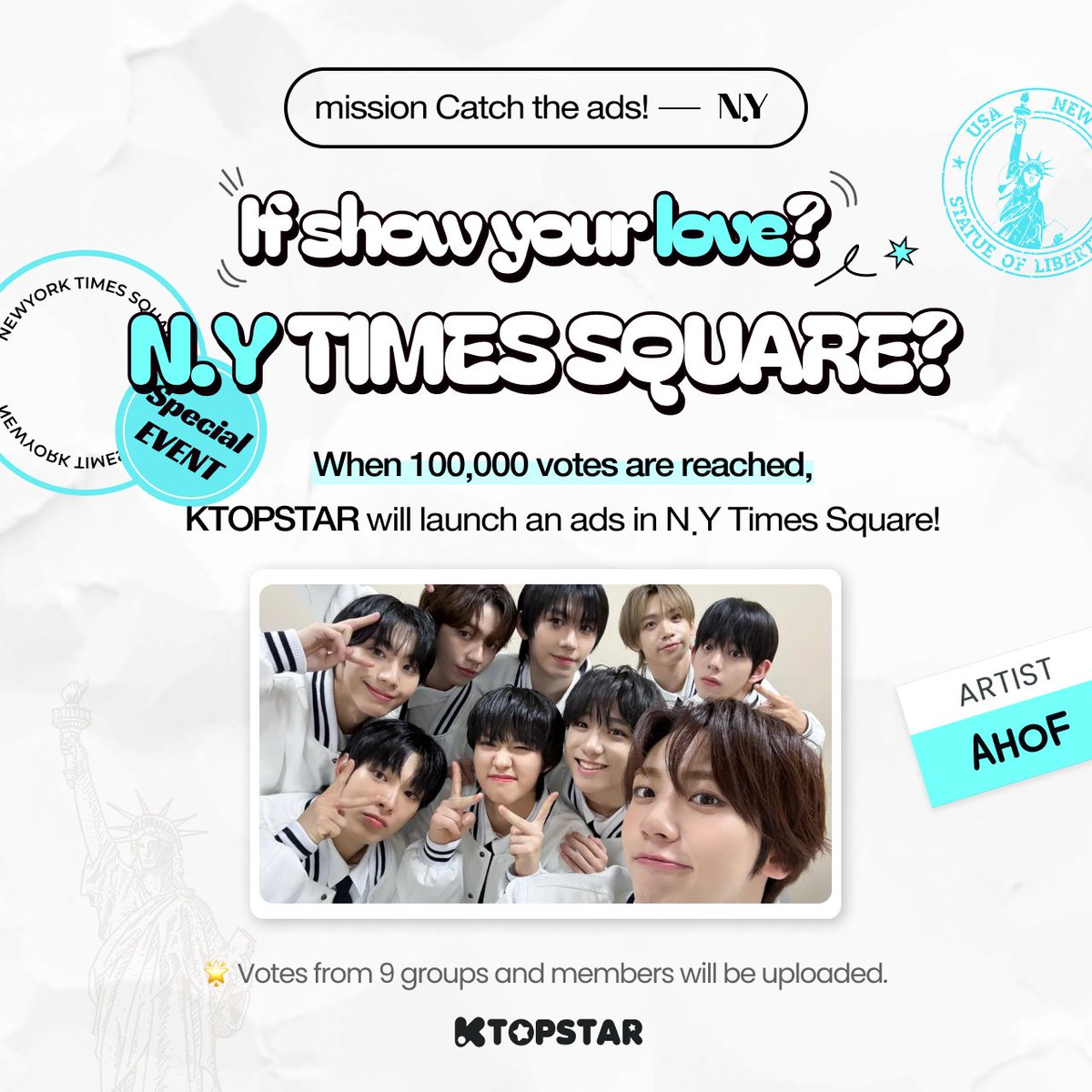 KTOPSTAR_offcl's tweet photo. ๐ข #Kํ์คํ ๋ด์ ํ์์คํ์ด๋ฅผ ์ก์๋ผ!
โAHOFโ ๋ฐ๋ท์กฐ ๊ฒฐ์ฑ ์ถํ ์ด๋ฒคํธ ํฌํ๊ฐ
2/11 ์คํ ๋ ์์ ์
๋๋ค ! ๐
10๋งํ ๋ฌ์ฑ ์ ๋ด์ ํ์์คํ์ด ๊ด๊ณ ๊ฐ ์งํ๋๋ ๋์น์ง ๋ง์ธ์! ๐ฅ
The voting for the "AHOF" debut group event
It will open on February 11thโฃ๏ธ
Don't miss the New York Times Square commercial when it reaches 100,000 votes!
#์คํฐ๋ธ #์์ ์ฐ #์ฐจ์
๊ธฐ #์ฅ์์์ด๋ณด #๋ฐํ #์ ์ด์ #๋ฐ์ฃผ์ #์ฆ์ธ #๋ค์ด์ค์ผ #STEVEN #SEO_JEONGWOO #CHA_WOONGKI #ZHANG_SHUAIBO #PARK_HAN #JL #PARK_JUWON #CHIH_EN #DAISUKE