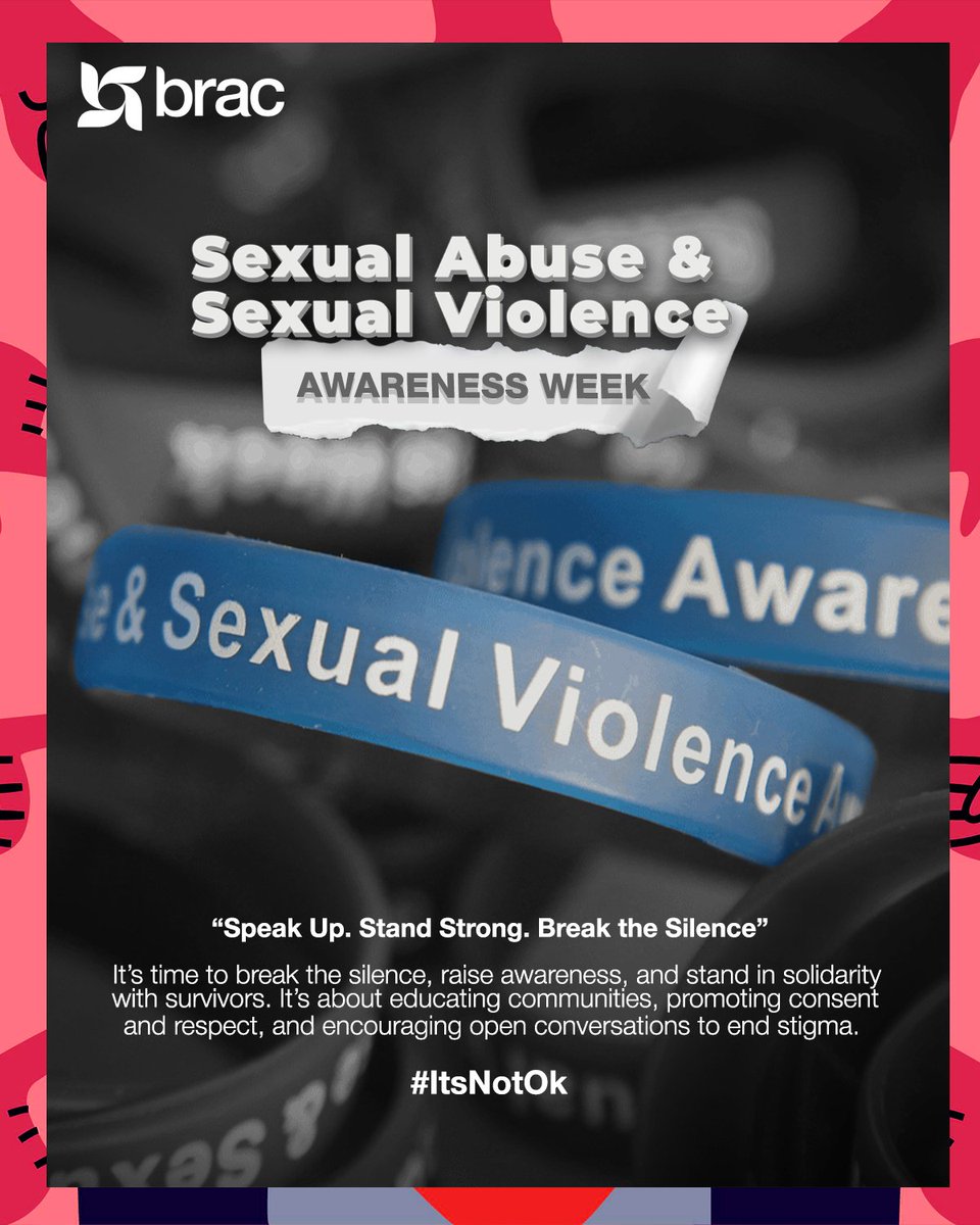 Sexual Abuse &amp; Sexual Violence Awareness Week 2025

BRAC Tanzania stands at the forefront of this fight, committed to eradicating sexual abuse and violence in our communities where safety, respect, and consent are realities

#ItsNotOk #EndSexualViolence #sexualviolenceawareness