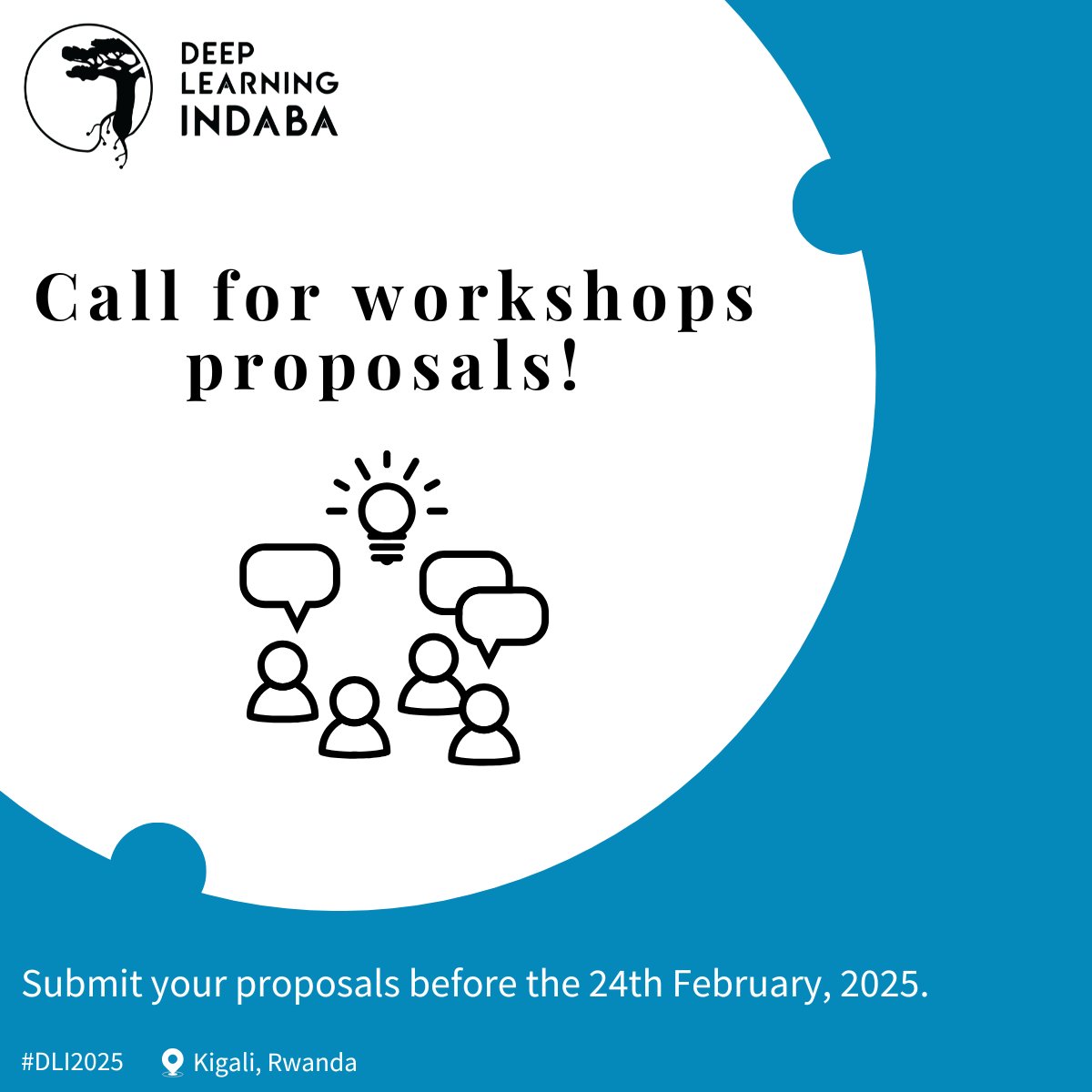 📢 Call for workshop proposals!

<a href="/DeepIndaba/">Deep Learning Indaba</a> 2025 is accepting proposals for workshops on AI research, applications &amp; ethics in Africa! 

Topics of interest include AI for African languages, trustworthy AI, generative models and more!

Submit by 24th Feb🔗buff.ly/416ae7K