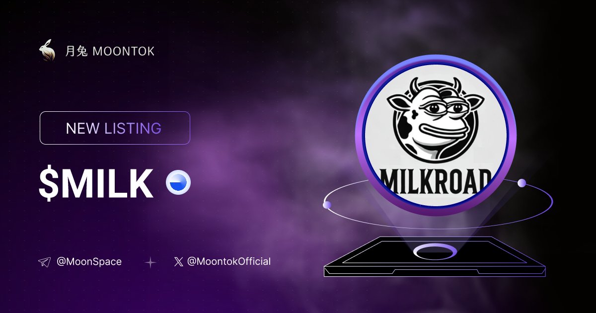 ⚡ 月兔雷霆 - Moontok Xpress

Milk Road ( $Milk )
moontok.io/coins/milk-road

0xBa7f9A1159A45278734FAFD8bA8cc38989de0ba1

LIQ: $26,253 | MC: $96,397

#altcoin #memecoins <a href="/MilkRoadonBase/">MilkRoad</a> @moontokofficial