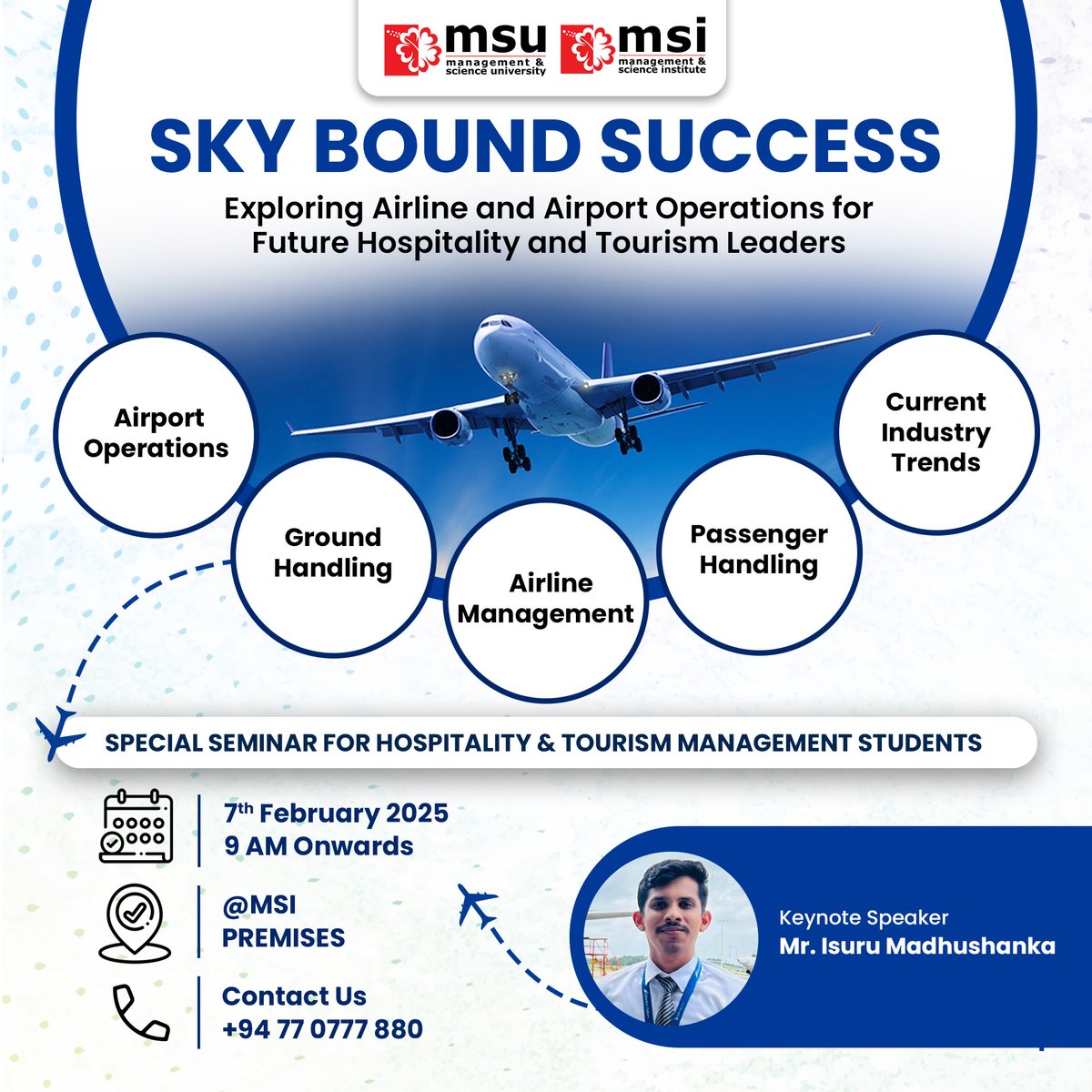 SKY BOUND SUCCESS

With insights from Mr. Isuru Madhushanka, students are exploring key industry topics like:
Airport Operations
Ground Handling
Airline Management
Passenger Handling
Current Industry Trends
