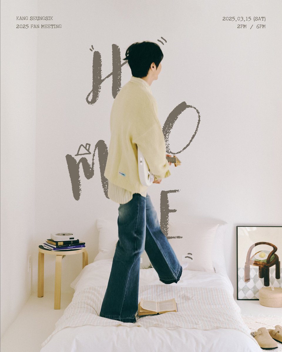 | 🔔 | 2025 KANG SEUNGSIK FAN MEETING <HOME>

2025.03.15 SAT | 2PM / 6PM

COMING SOON🏠

#강승식 #KANGSEUNGSIK 
#TEASER #팬미팅 #FANMEETING #HOME
