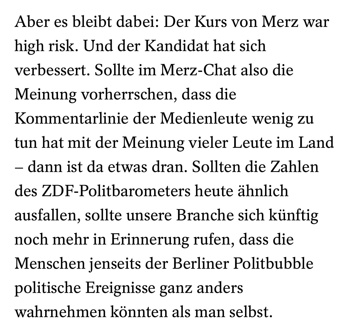 Gut, viele in der „Branche“ hatten das natürlich auch genau so geschrieben &amp; für möglich gehalten, vom Deutschlandfunk, über viele Regionalzeitungen, den konservativen Teil der Medienlandschaft. Aber es liest sich natürlich schöner, wenn bei Kritik alle mitgemeint sind.