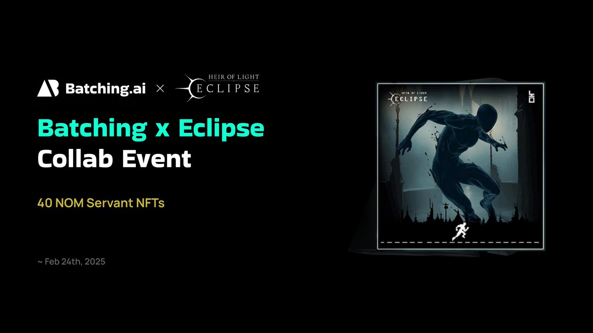 Batching.ai (@batchingai) on Twitter photo π Collab Event Launched
π Exciting news! We're celebrating the launch of NOM with a special collaboration event with <a href="/HOL_Eclipse/">Heir of Light: Eclipse</a>
π Don't miss your chance to win 40 NOM Servant NFTs!
βΆοΈ For full details, check out the Batching Discord! π Collab Event Launched
π Exciting news! We're celebrating the launch of NOM with a special collaboration event with <a href="/HOL_Eclipse/">Heir of Light: Eclipse</a>
π Don't miss your chance to win 40 NOM Servant NFTs!
βΆοΈ For full details, check out the Batching Discord!