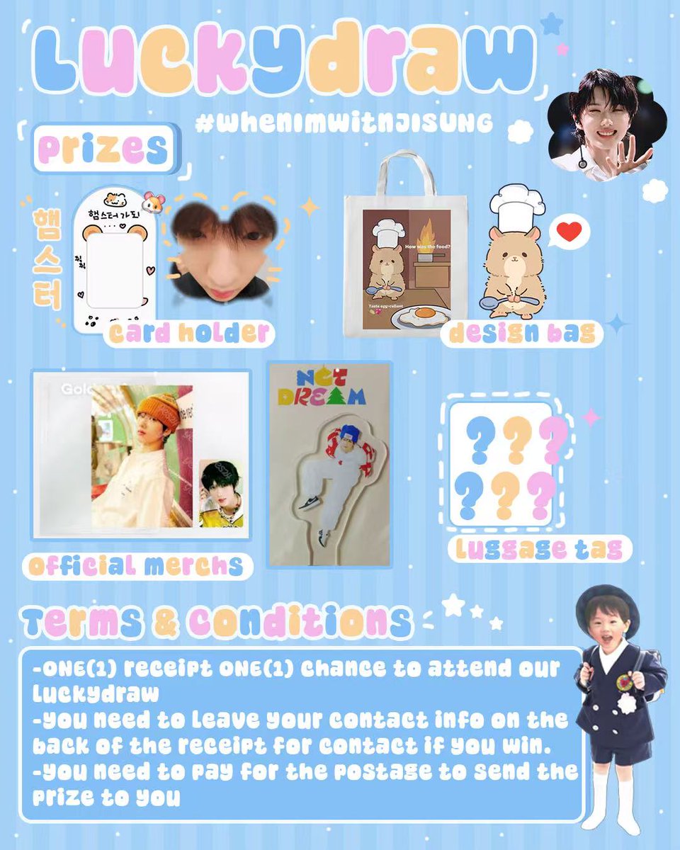 Lucky draw event ᯓ★  

Check out T&amp;C to attend our lucky draw event 🧁

See you tomorrow 🐹 #WhenImwith_JISUNG #JISUNG #NCTDREAM #지성