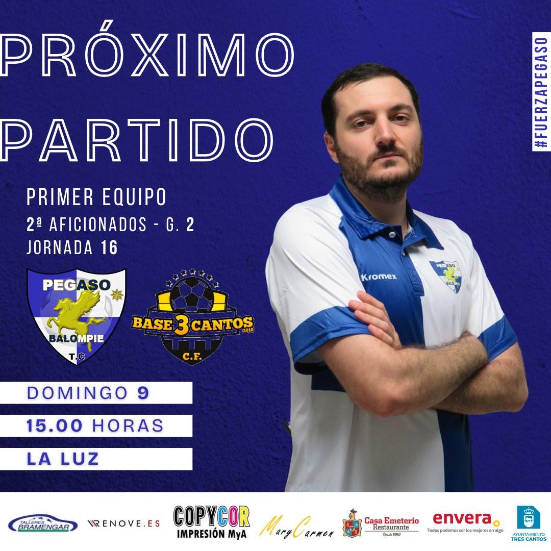 ⚪ 𝗣𝗥𝗢́𝗫𝗜𝗠𝗢 𝗣𝗔𝗥𝗧𝗜𝗗𝗢 🔵

✍🏻 Primer Equipo
🏆 2ª Aficionados G.2 - J. 16
🆚 Base 3 Cantos
📆 Domingo 9
🕒 15:00
🏟️ La Luz

⚽ Comenzamos la 2a vuelta. Derbi en nuestro hogar, 🏠  buscaremos seguir sumando. Queda mucho y vamos a por nuestro sueño 🤍💙

#FuerzaPegaso