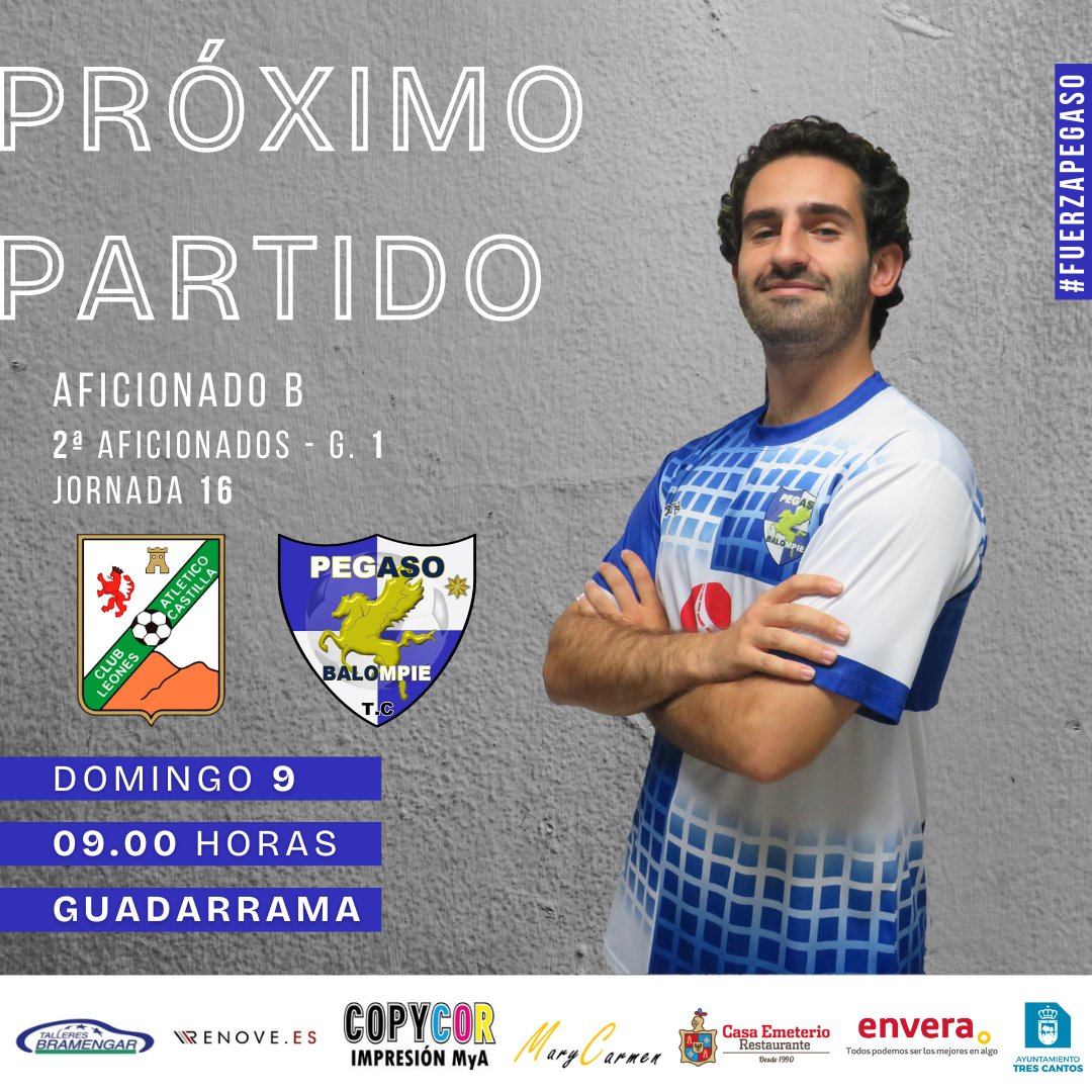 ⚪ 𝗣𝗥𝗢́𝗫𝗜𝗠𝗢 𝗣𝗔𝗥𝗧𝗜𝗗𝗢 🔵

✍🏻 Aficionado B
🏆 2ª Aficionados G.1 - J. 16
🆚 <a href="/Atleones/">Leones de Castilla</a> B
📆 Domingo 9
🕒 09:00
🏟️ Guadarrama

⚽ También comienza la segunda vuelta para los de Miguel, que buscarán seguir compitiendo y mejorando 💪🏻

#FuerzaPegaso