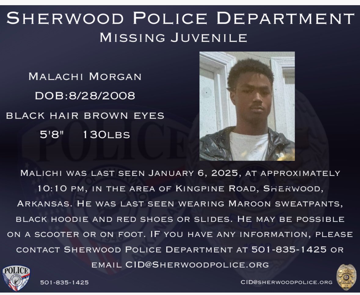MISSING JUVENILE 
Please assist Sherwood Police department in locating Malachi Morgan. Please call 501-835-1425 or email CID@sherwoodpolice.org